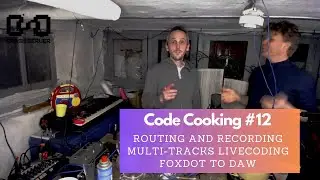 Code Cooking by CrashServer Ep12 - Routing and recording multi-tracks livecoding FoxDot to DAW
