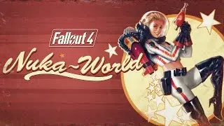 Fallout 4 - Bande-annonce officielle de Nuka-World