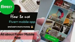 How To Use Fiverr App and Get More Orders / How to Get First Order on Fiverr 