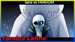 Sans vs Fandom [Animation] || Undertale Fandub Español Latino ||