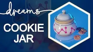 Cookie Jar made in #DreamsPS4