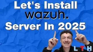 How to Install The Wazuh Server in 2025 | EP 15 | How to Setup a Homelab
