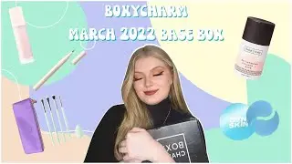 BOXYCHARM MARCH BASE BOX | FULL UNBOXING AND REVIEW | looksbylottie