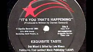 EXQUISITE TASTE - It's You That's Happening (12