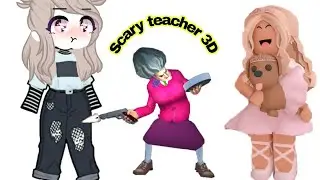 Scary teacher 3D/Прохождение 1-ой главы/как пройти скэри тичер?