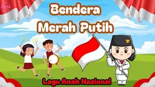Lagu Anak Nasional | BENDERA MERAH PUTIH Cipt. Ibu Sud