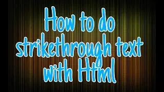 How to do strikethrough text in HTML