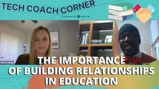 The Importance of Building Relationships in Education