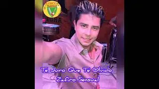 Zafiro Sensual - Te Juró Que Te Olvido / primicia 2022 Adelanto...