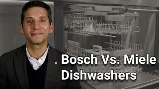 Bosch Vs. Miele Dishwashers