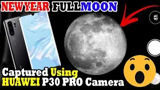 Moon Zoom Huawei P30 Pro