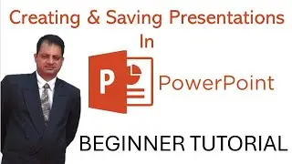 Creating & Saving Presentations In Powerpoint