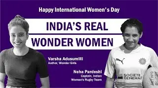 India's Real Wonder Women | Varsha Adusumilli | Neha Pardeshi | GCS Connect