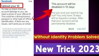 how to solve upload your id facebook problem without identity 2023 || facebook upload your id ||