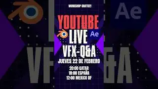 🚀Workshop Live GRATIS! VFX 3D con Blender y After Effects!!!
