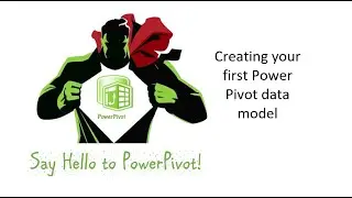 BI Simplified Webinar: Say Hello to Power Pivot, part 2