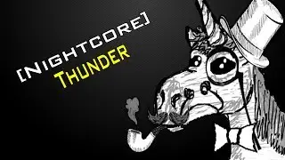 [Nightcore] Thunder