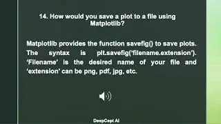 How would you save a plot to a file using Matplotlib?