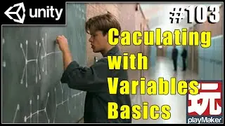 Unity Playmaker tutorial - Math Variable Calculations for Beginners