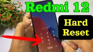 Redmi 12 Hard Reset and Remove Screen Lock