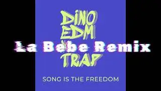 Yng Lvcas  & Peso Pluma - La Bebe (Remix)(DINO EDM X TRAP)