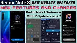 Redmi Note 8 Series MIUI 13 Update வருமா? | Redmi Note 8 New Update Released | 