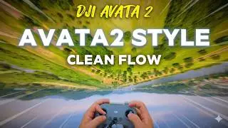AVATA 2 Style Clean Flow | DJI AVATA2 Freestyle | FPV Manual mode | One Take