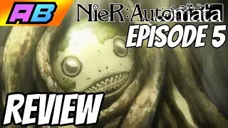 Nier Automata Anime - Episode 5 Review