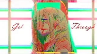 Sono Bisque Doll wa Koi wo Suru 「AMV」Get Through ᴴᴰ