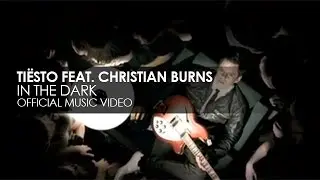 Tiësto featuring Christian Burns - In The Dark (Official Music Video)