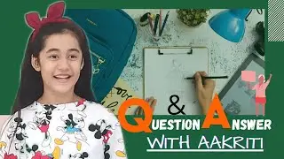 Question Answer Vlog | Aakriti Sharma | Best Questions of Fans