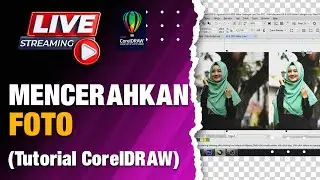 CorelDRAW Tutorial - Cara Mudah Mencerahkan Foto