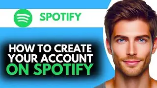 How to Create an Account on Spotify With PC