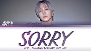 BE’O (비오) - "SORRY'' Lyrics 가사 [日本語字幕] (Color_Coded_HAN_ROM_ENG)