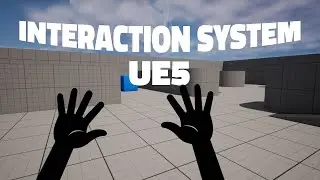 How To Add a Interaction System in UE5