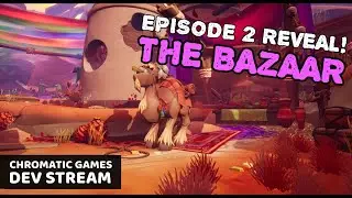 DDA | Episode 2 REVEAL! The Bazaar | Developer Playthrough and Q&A - 11/12/2021