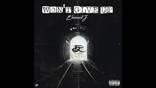 Element J - Won’t Give Up (prod. Element J)