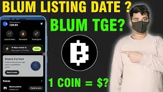 Blum Airdrop Tge | Blum Listing Date Confirmed | Blum Coin Price | Blum Airdrop Update