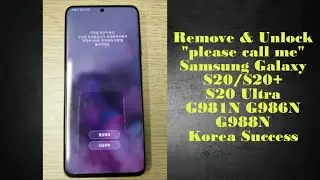 Remove please call me Samsung Galaxy S20 G981N G986N G988N