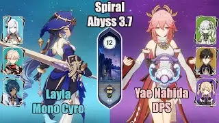 C1 Layla Mono Cryo And C1 Yae Miko Nahida Team SPIRAL ABYSS 3.7 - Genshin impact