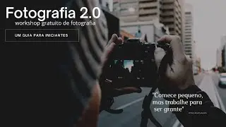 Curso de fotografia gratis completo - AULA 01