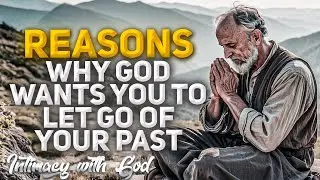 This Why God Wants You to Let Go of Your Past! (Christian Motivation)