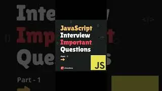 Most Asked JavaScript Interview Important Questions 