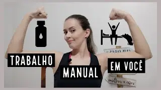 TRABALHO MANUAL EM VOCÊ.