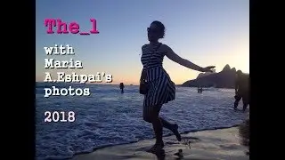 'The1' - with Maria A.Eshpai's photos, 2018