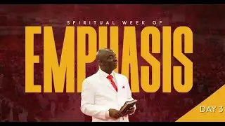 DAY 3: WEEK OF SPIRITUAL EMPHASIS | 6, SEPTEMBER 2024 | FAITH TABERNACLE OTA.