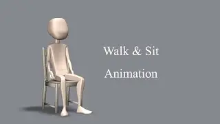 Walk and Sit Animation