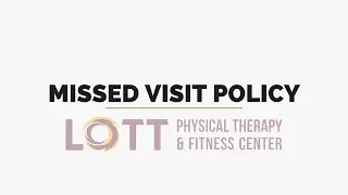 Missed Visit Policy
