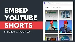 Embed YouTube Shorts Like a Pro on Blogger & WordPress! 💥