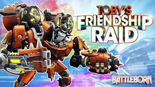 Battleborn: Toby's Friendship Raid